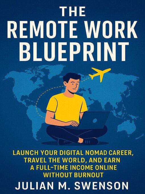 Title details for The Remote Work Blueprint by Julian M. Swenson - Wait list